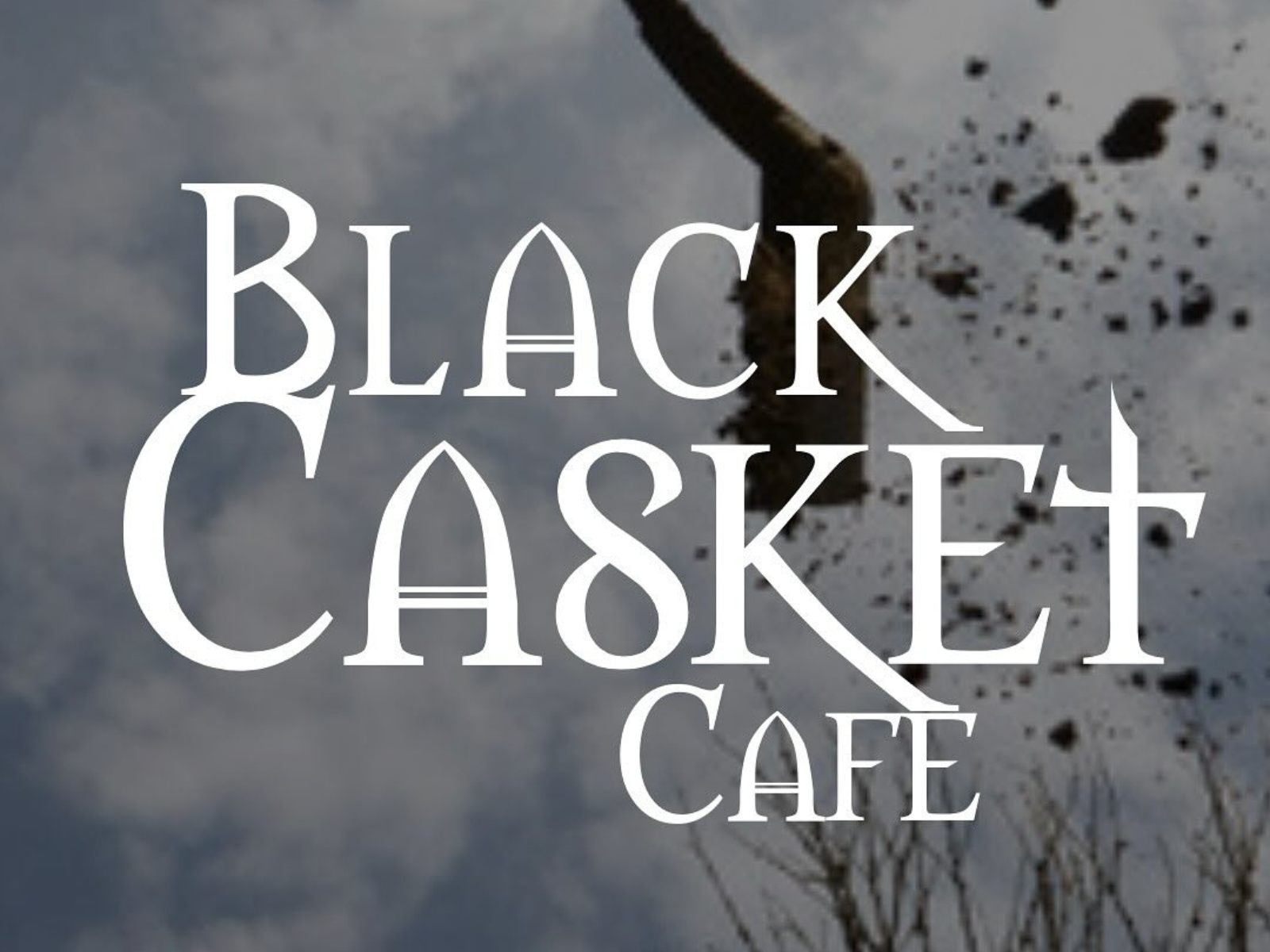 Black Casket Cafe
